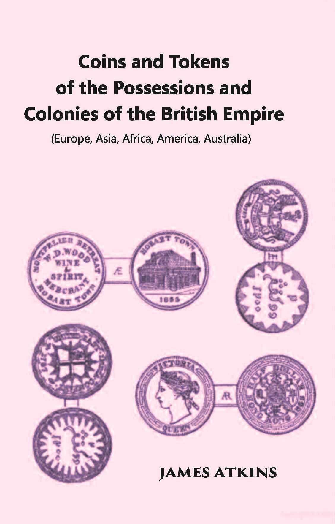 Coins And Tokens Of The Possessions And Colonies Of The British Empire (Europe, Asia, Africa, America, Australia) - Gyan Books | Grocsy