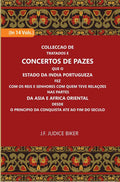 Colleccao De Tratados E Concertos De Pazes:- Que O Estado Da India Portuguezafezcom Os Reis E Senhores Com Quem Teve Relacoesnas Partes 14 Vols. Set - Gyan Books | Grocsy