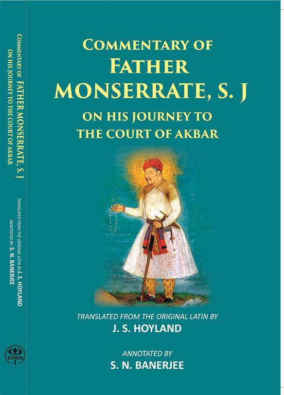 The Commentary Of Father Monserrate, S. Jon His Journey To The Court Of Akbar - Gyan Books | Grocsy