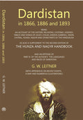 DarGrocsyn In 1866, 1886 And 1893:- Being An Account Of The History, Religions, Customs, Legends, Fables And Songs Of Gilgit, Chilas, Kandia (Gabrial), Dasin, Chitral, Hunsa, Nagyr And Other Parts Of The Hindukush - Gyan Books | Grocsy