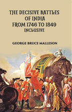 The Decisive Battles Of India From 1746 To 1849 Inclusive - Gyan Books | Grocsy