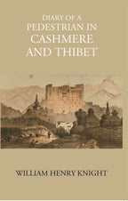 Diary Of A Pedestrian In Cashmere And Thibet - Gyan Books | Grocsy
