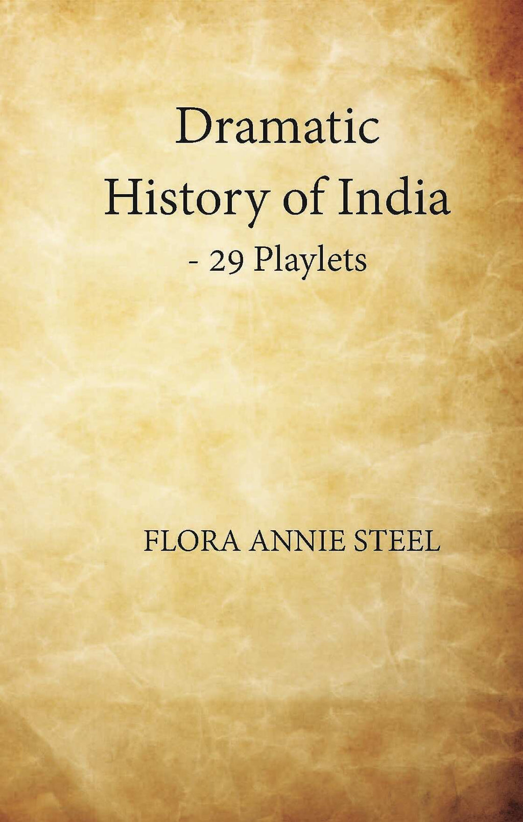 Dramatic History Of India—29 Playlets - Gyan Books | Grocsy