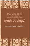Madras Government Museum Bulletin Anthropology The Dravidian Head Edgar Thurston Yanadis Of Nellore Vol. 4th NO. 2 - Gyan Books | Grocsy