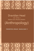 Madras Government Museum Bulletin Anthropology The Dravidian Head Edgar Thurston Yanadis Of Nellore Vol. 4th NO. 2 - Gyan Books | Grocsy