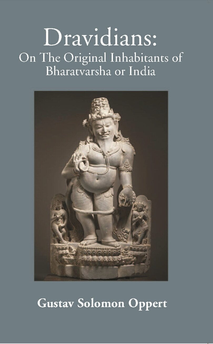 On The Original Inhabitants Of Bharatavarsa Or India The Dravidians - Gyan Books | Grocsy