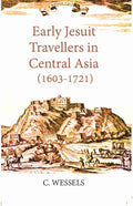 Early Jesuit Travellers In Central Asia 1603-1721 - Gyan Books | Grocsy