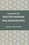 Elements Of South-Indian Palaeography: From The Fourth To The Seventeenth Century A.D. - Gyan Books | Grocsy