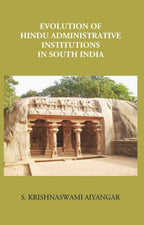 Evolution Of Hindu Administrative Institutions In South India - Gyan Books | Grocsy