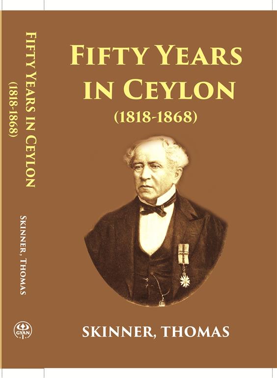 Fifty Years In Ceylon An Autobiography - Gyan Books | Grocsy