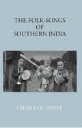 The Folk-Songs Of Southern India - Gyan Books | Grocsy