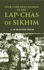 Folk-Lore And Customs Of The Lap-Chas Of Sikhim - Gyan Books | Grocsy