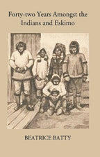 Forty-Two Years Amongst The Indians And Eskimo - Gyan Books | Grocsy