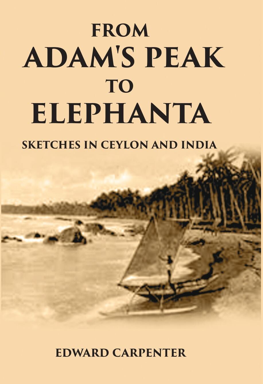 From Adam’S Peak To Elephant A Sketches Of Ceylon And India - Gyan Books | Grocsy