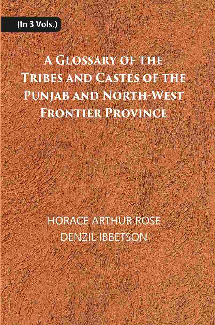 A Glossary Of The Tribes And Castes Of The Punjab And North-West Frontier Province 3 Vols. Set - Gyan Books | Grocsy