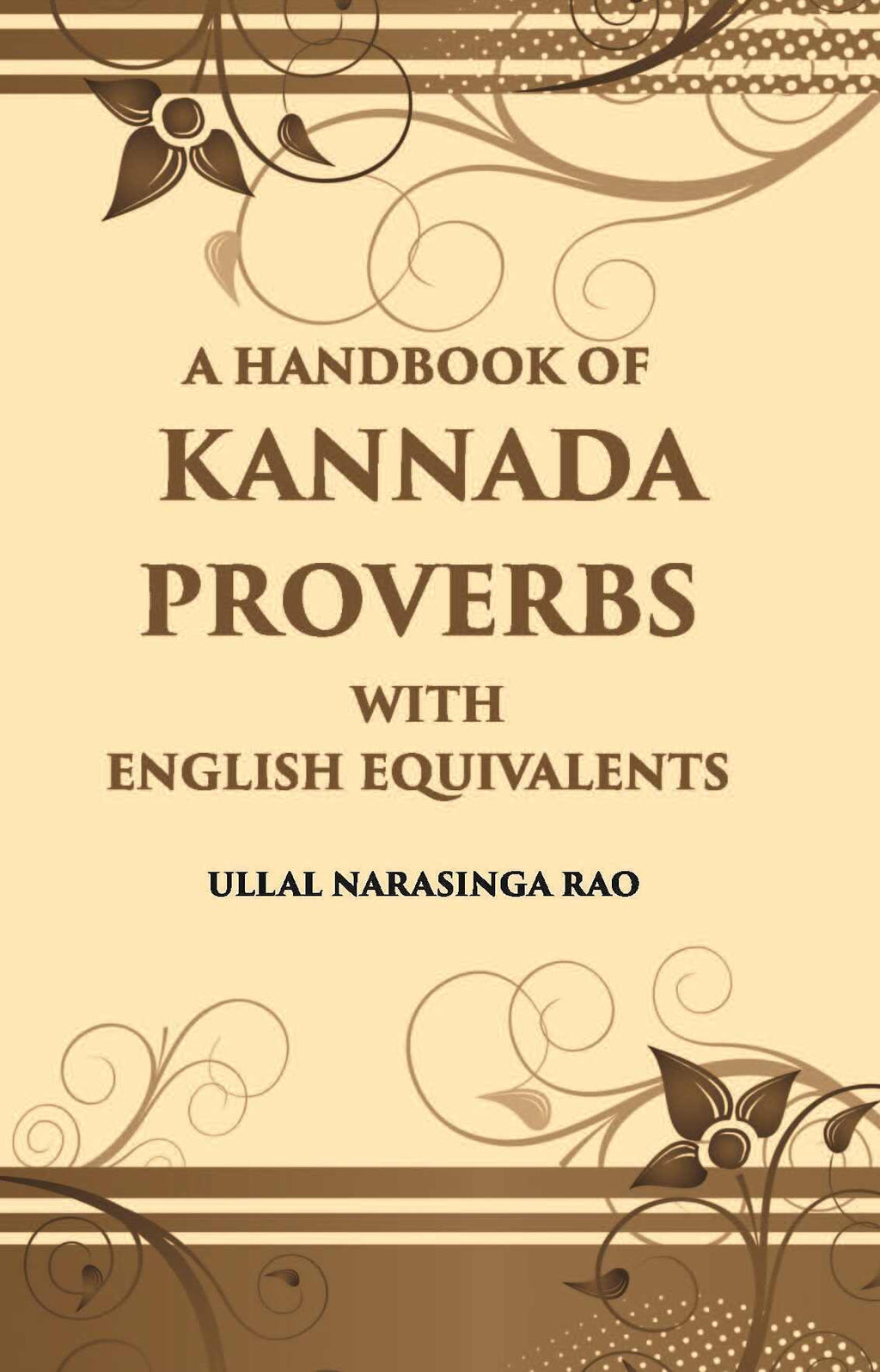 A Handbook Of Kannada Proverbs With English Equivalents - Gyan Books | Grocsy