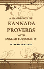 A Handbook Of Kannada Proverbs With English Equivalents - Gyan Books | Grocsy