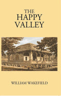 The Happy Valley Sketches Of Kashmir And The Kashmiris - Gyan Books | Grocsy