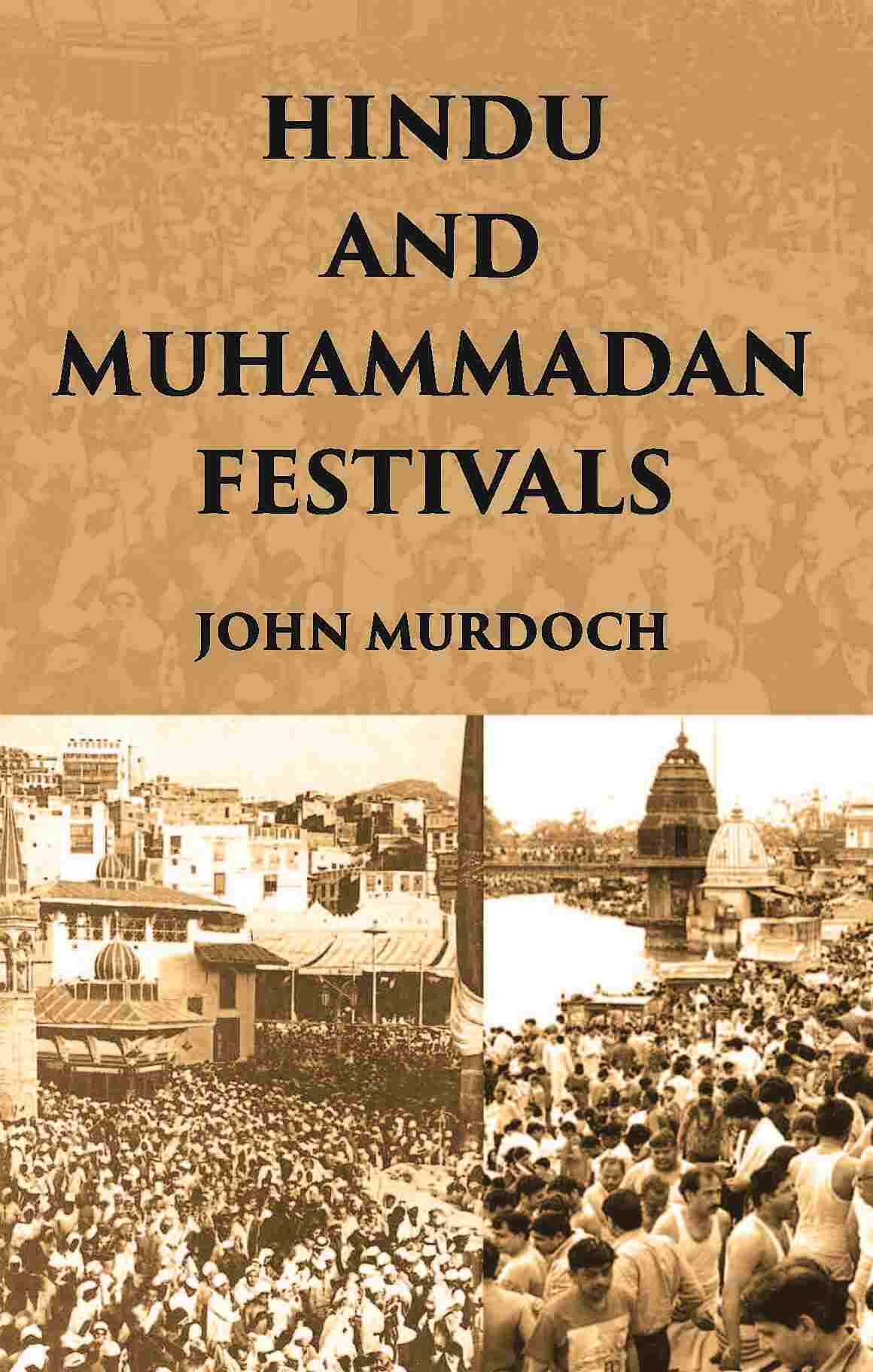 Hindu And Muhammadan Festivals - Gyan Books | Grocsy