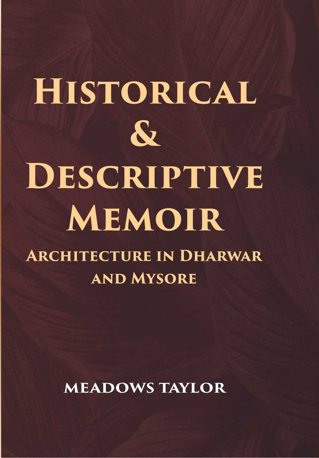 Historical And Descriptive Memoir - Gyan Books | Grocsy
