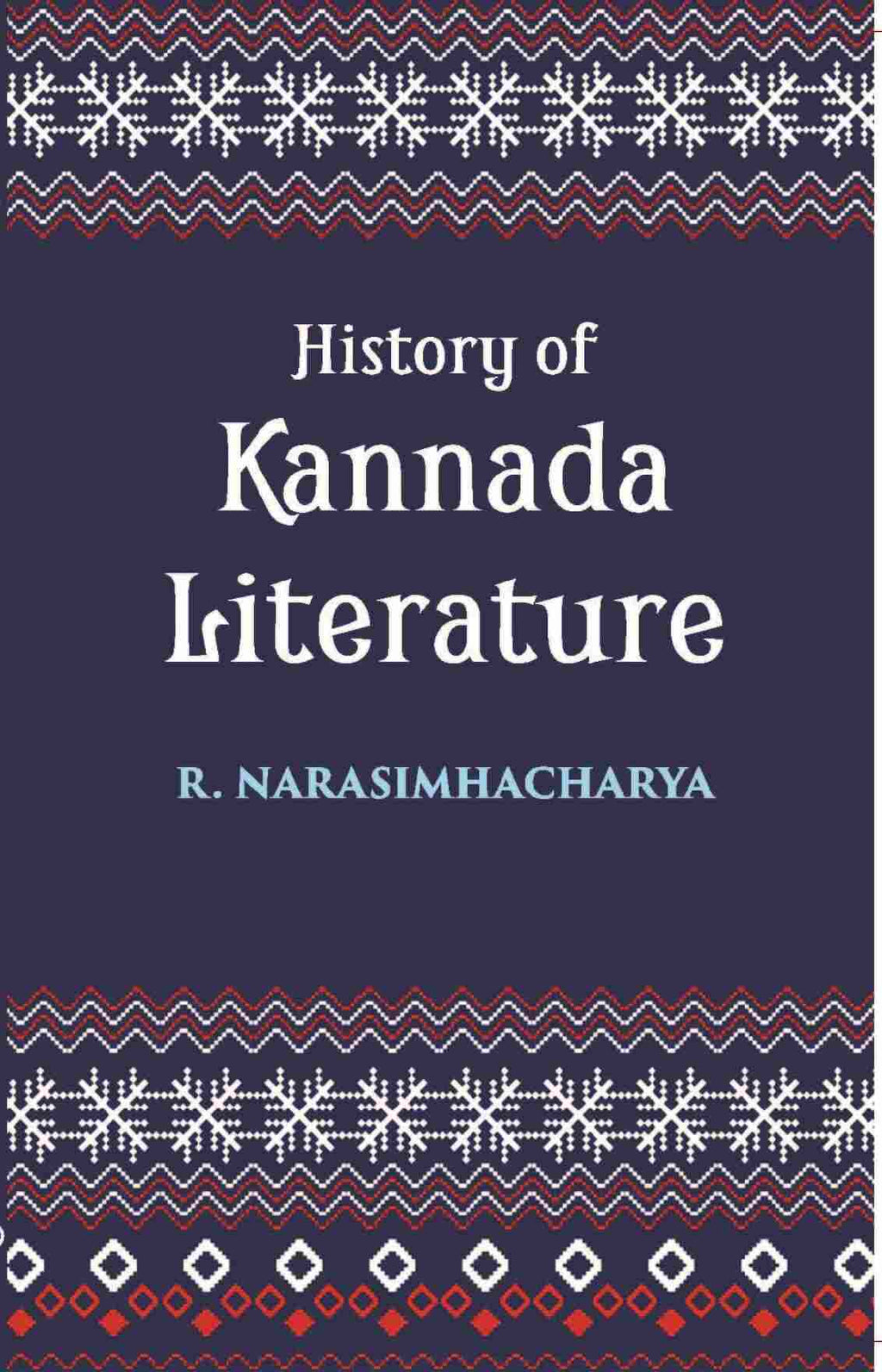 History Of Kannada Literature: (Readership Lectures) - Gyan Books | Grocsy