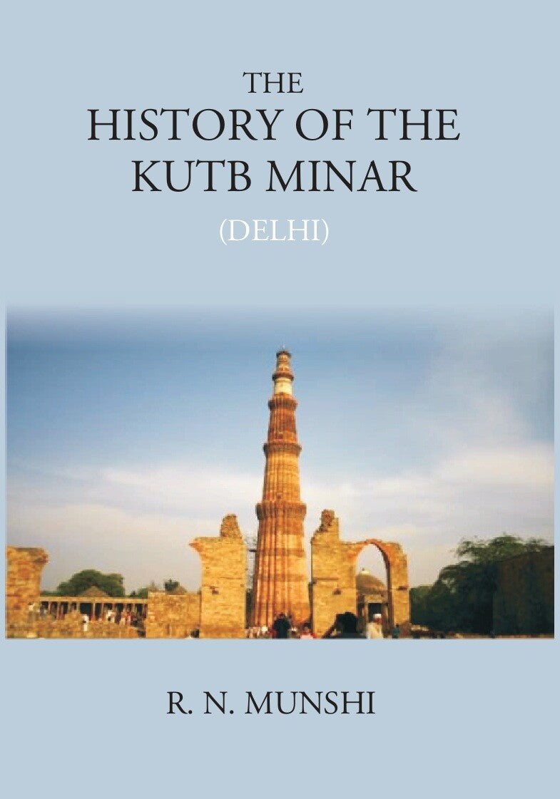 The History Of Kutb Minar (Delhi) - Gyan Books | Grocsy