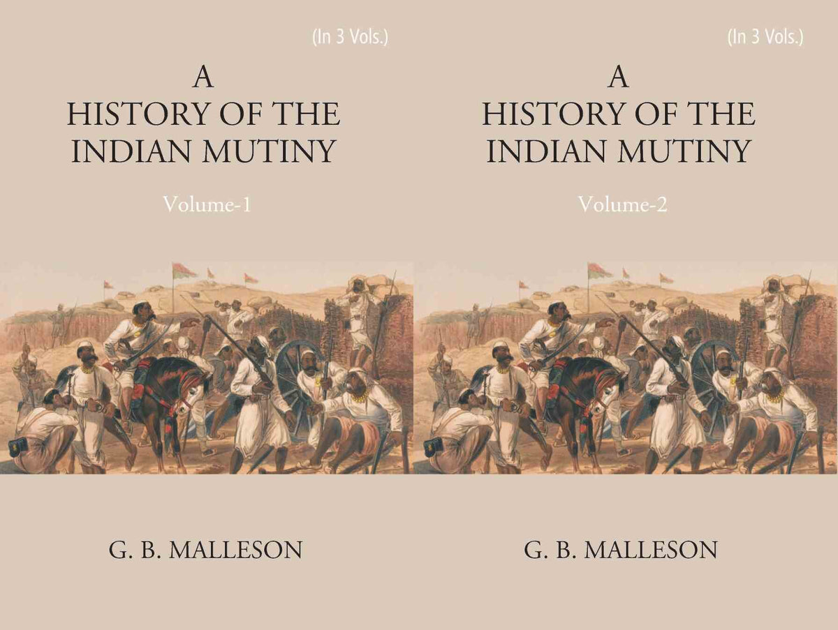 History of The Indian Mutiny, 1857-1858 3 Vols. Set - Gyan Books | Grocsy