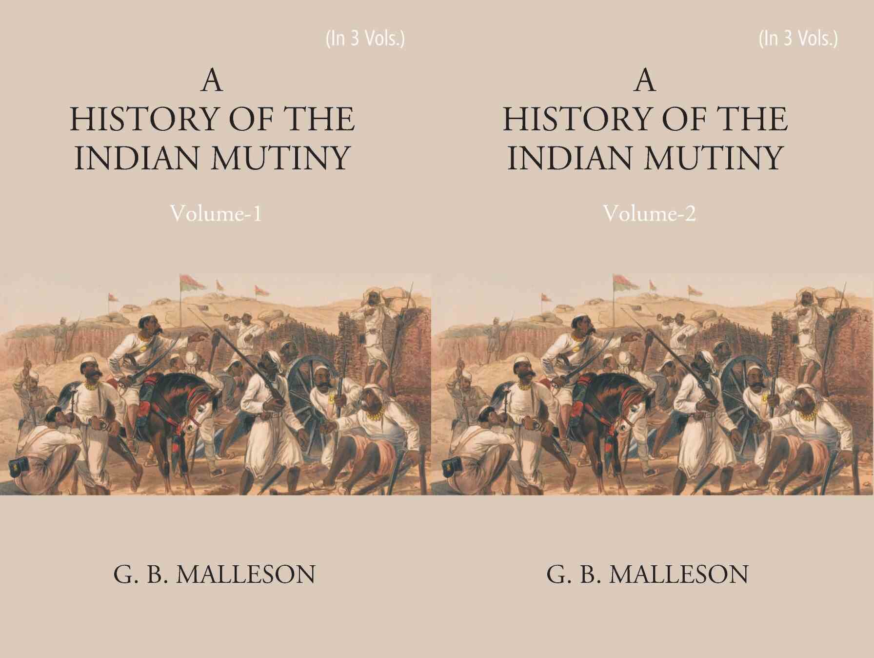 History of The Indian Mutiny, 1857-1858 3 Vols. Set - Gyan Books | Grocsy