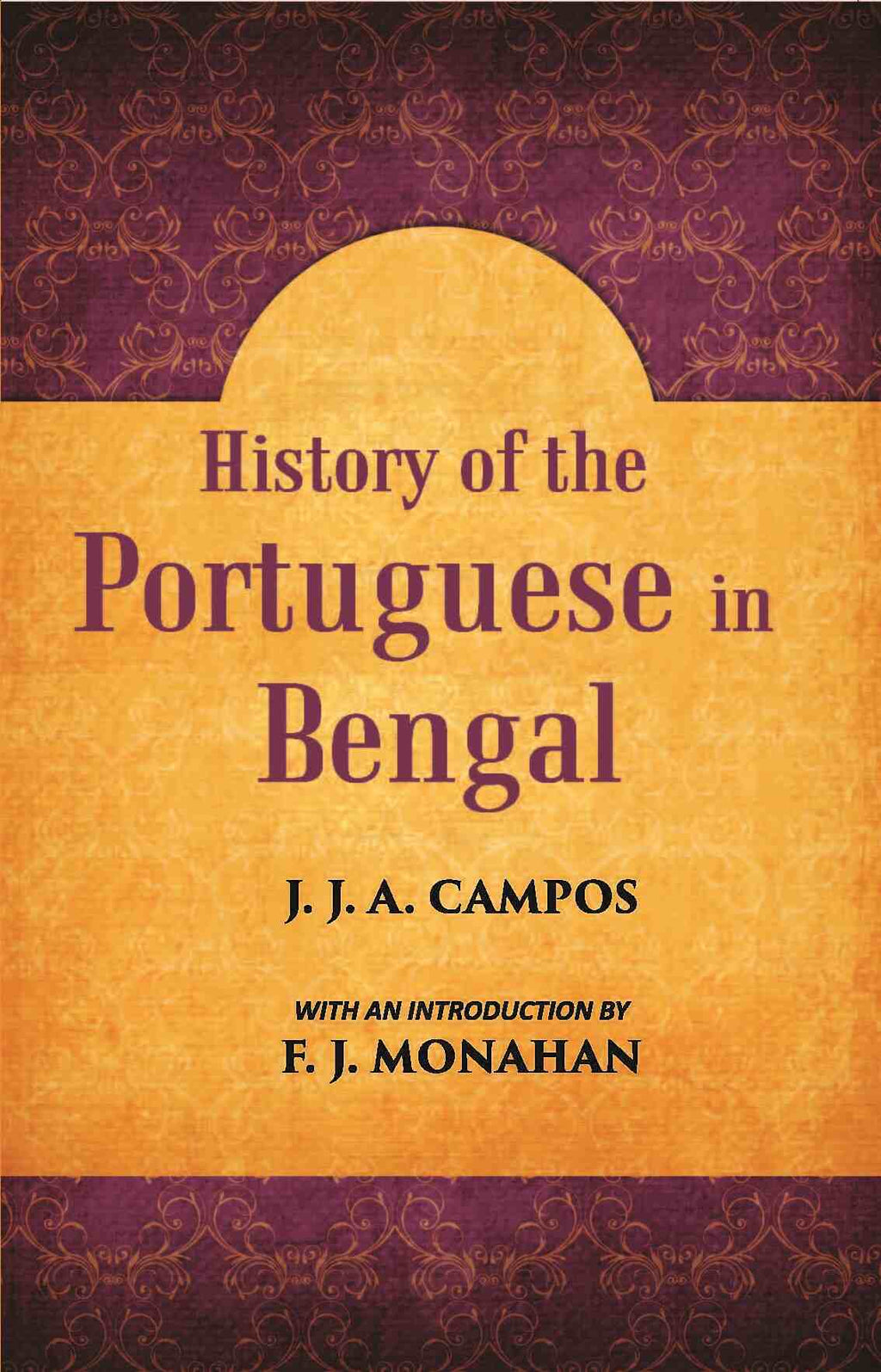 History Of The Portuguese In Bengal - Gyan Books | Grocsy