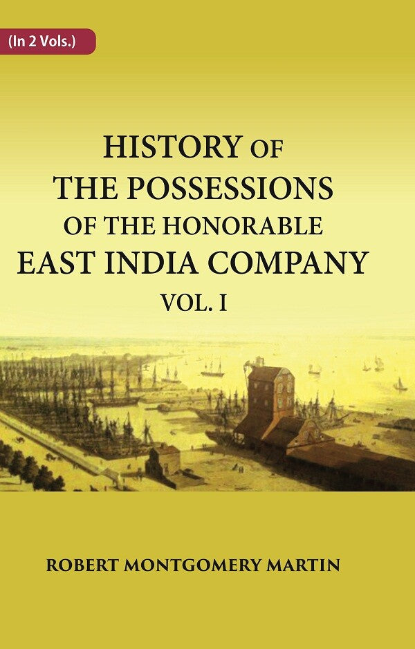 History of the Possessions of the Honorable East India Company 1st - Gyan Books | Grocsy