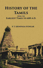 History Of The Tamils From The Earliest Times To 600 A.D. - Gyan Books | Grocsy