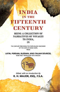 India In The Fifteenth Century: Being A Collection Of Narratives Of Voyages To India - Gyan Books | Grocsy