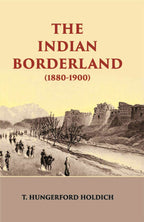 The Indian Borderland 1880-1900 - Gyan Books | Grocsy