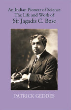 An Indian Pioneer Of Science The Life And Work Of Sir Jagadis C. Bose - Gyan Books | Grocsy