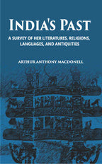 India's Pasta Survey Of Her Literatures Religions, Languages And Antiquities - Gyan Books | Grocsy