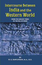 Intercourse Between India And The Western World From The Earliest Times To The Fall Of Rome - Gyan Books | Grocsy