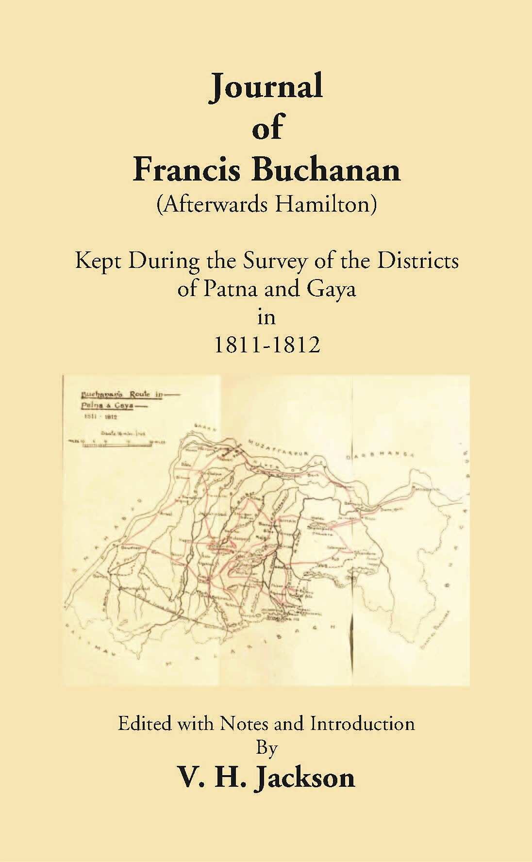 Journal Of Francis Buchan An (Afterwards Hamilton) Kept During The Survey Of The Districts Of Patna And Gaya In 1811-1812 - Gyan Books | Grocsy