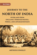Journey To The North Of India, Overland From England, Through Russia, Persia, And Affghaunistaun 2 Vols. Set - Gyan Books | Grocsy