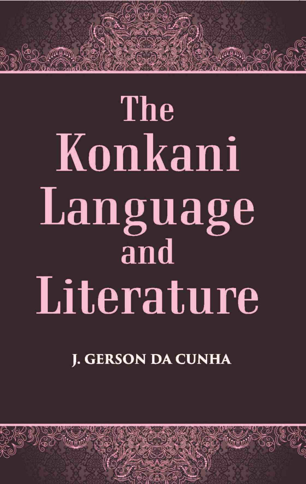 The Konkani Language And Literature - Gyan Books | Grocsy