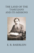 The Land Of The Tamilians And Its Missions - Gyan Books | Grocsy