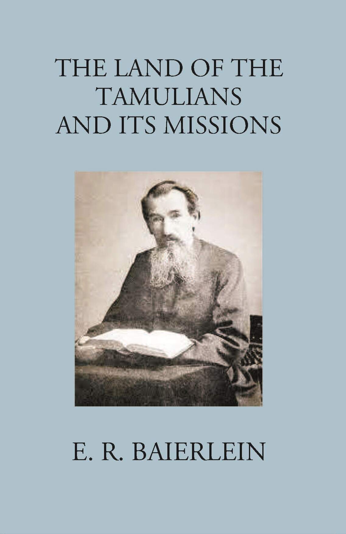 The Land Of The Tamilians And Its Missions - Gyan Books | Grocsy