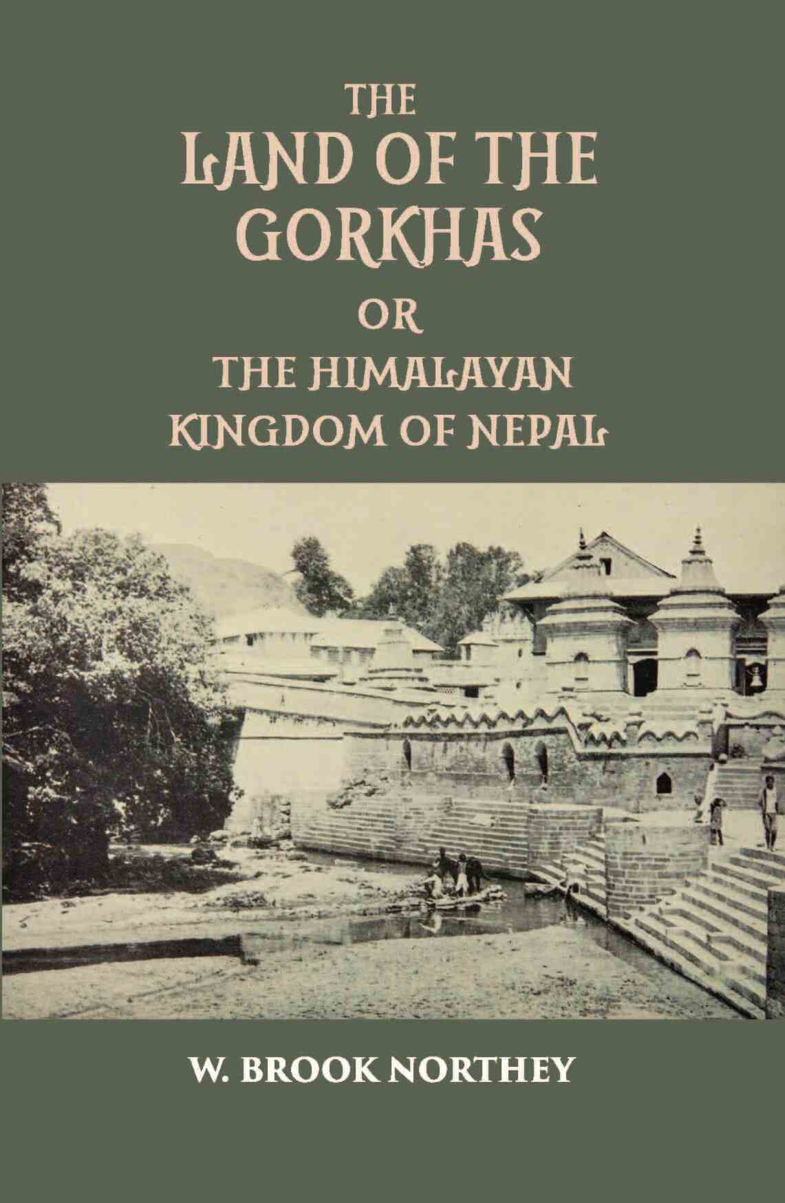 The Land Of The Gurkhas Or The Himalayan Kingdom Of Nepal - Gyan Books | Grocsy