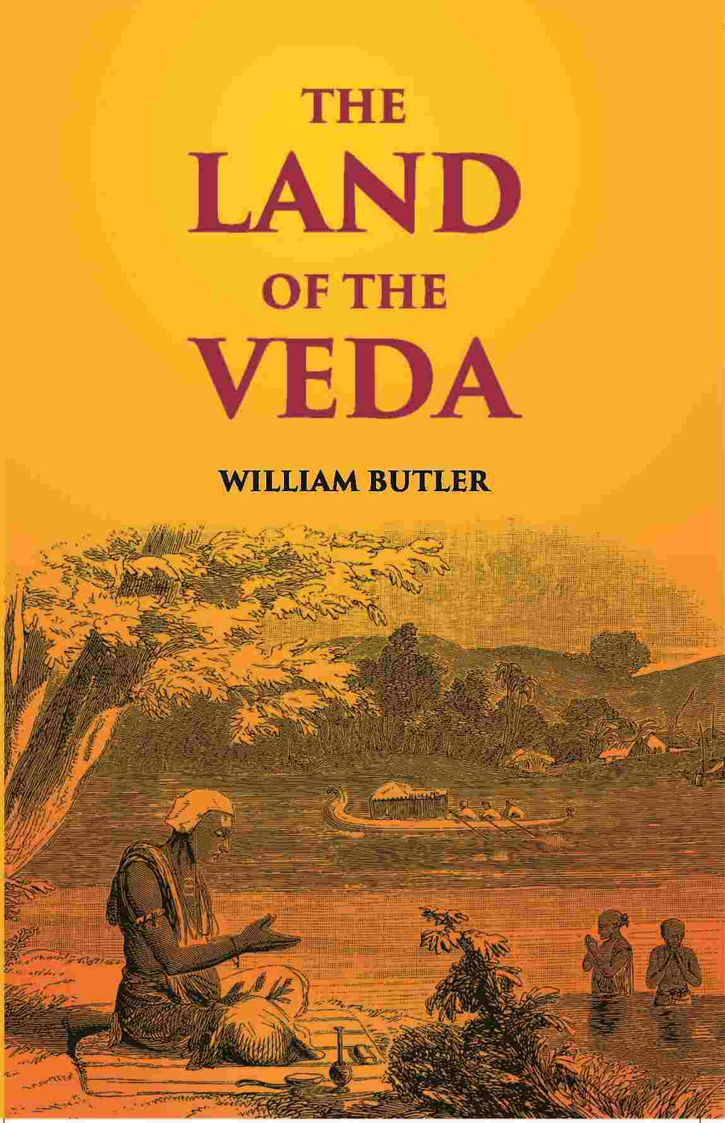 The Land Of The Veda Being Personal Reminiscences Of India - Gyan Books | Grocsy