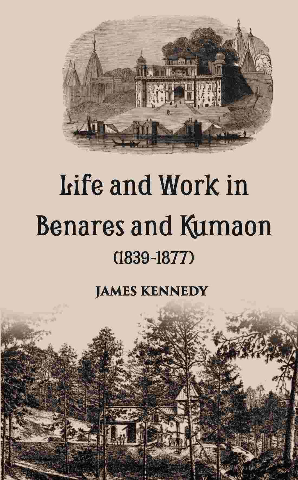 Life And Work In Benares And Kumaon 1839-1877 - Gyan Books | Grocsy