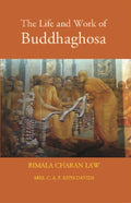 The Life And Work Of Buddhaghosa - Gyan Books | Grocsy