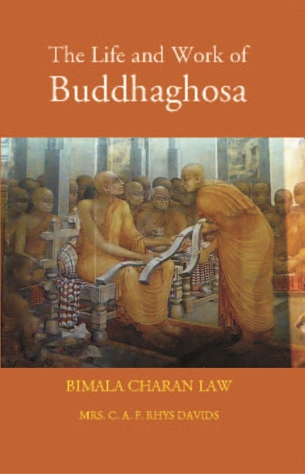 The Life And Work Of Buddhaghosa - Gyan Books | Grocsy