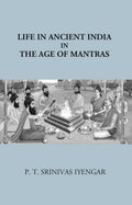 Life In Ancient India in The Age Of Mantras - Gyan Books | Grocsy