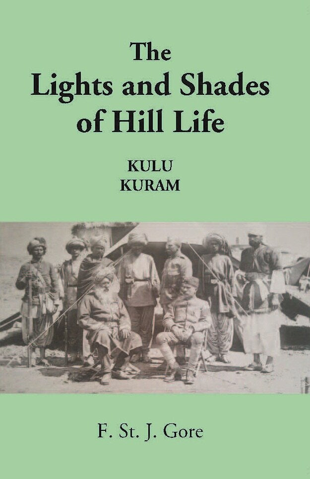 The Lights And Shades Of Hill Life Kulu Kuram - Gyan Books | Grocsy