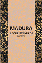 Madura A Tourist’S Guide - Gyan Books | Grocsy