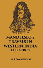 Mandelslo’S Travels In Western India (A. D. 1638-9) - Gyan Books | Grocsy